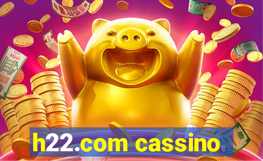 h22.com cassino